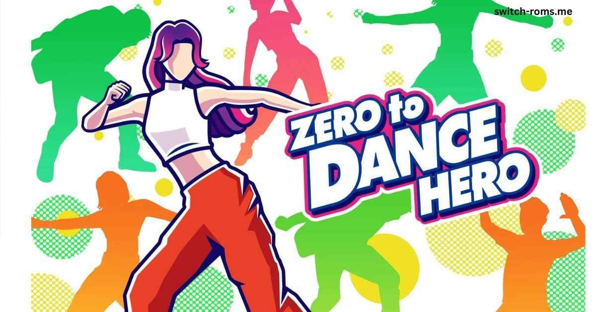 Zero to Dance Hero